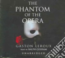 The Phantom Of The Opera (CD Audiobook) libro in lingua di Leroux Gaston, Howard Geoffrey