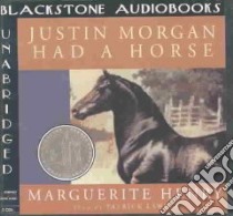 Justin Morgan Had a Horse (CD Audiobook) libro in lingua di Henry Marguerite, Lawler Patrick (NRT)