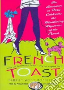 French Toast libro in lingua di Rochefort Harriet Welty, Fields Anna