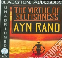 The Virtue of Selfishness (CD Audiobook) libro in lingua di Rand Ayn, Herbert C. M. (NRT)
