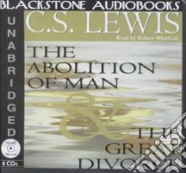 The Abolition of Man & the Great Divorce (CD Audiobook) libro in lingua di Lewis C. S., Whitfield Robert (NRT)