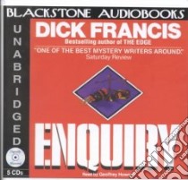 Enquiry (CD Audiobook) libro in lingua di Francis Dick, Howard Geoffrey (NRT)