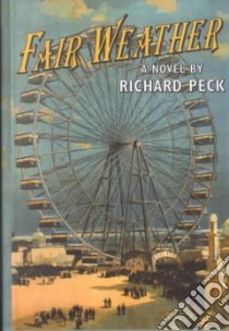 Fair Weather libro in lingua di Peck Richard