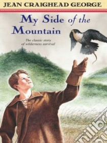 My Side Of The Mountain libro in lingua di George Jean Craighead