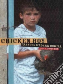 Chicken Boy libro in lingua di Dowell Frances O'Roark