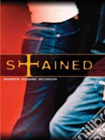 Stained libro in lingua di Jacobson Jennifer Richard