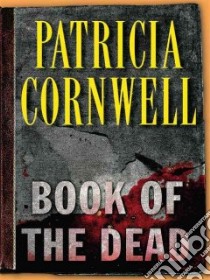 Book of the Dead libro in lingua di Cornwell Patricia Daniels