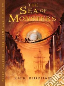 The Sea of Monsters libro in lingua di Riordan Rick