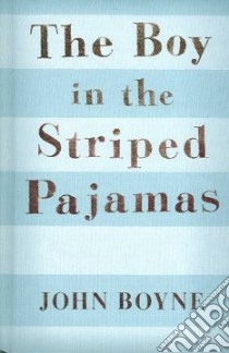 The Boy in the Striped Pajamas libro in lingua di Boyne John