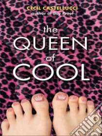 The Queen of Cool libro in lingua di Castellucci Cecil