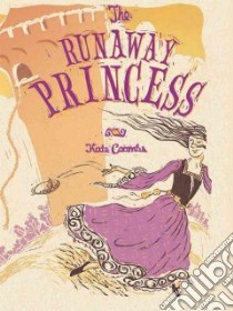 The Runaway Princess libro in lingua di Coombs Kate