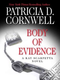 Body of Evidence libro in lingua di Cornwell Patricia Daniels