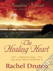 The Healing Heart libro in lingua di Druten Rachel