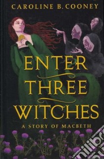 Enter Three Witches libro in lingua di Cooney Caroline B.