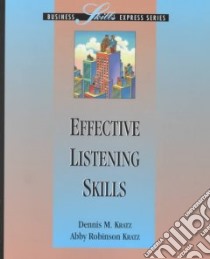 Effective Listening Skills libro in lingua di Kratz Dennis M., Kratz Abby Robinson, Art James Productions (COR)