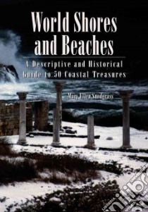 World Shores and Beaches libro in lingua di Snodgrass Mary Ellen