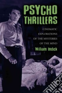 Psycho Thrillers libro in lingua di Indick William