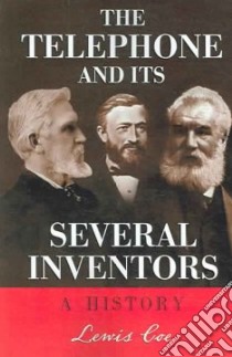 The Telephone And Its Several Inventors libro in lingua di Coe Lewis