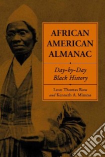 African American Almanac libro in lingua di Ross Leon T., Mimms Kenneth A.