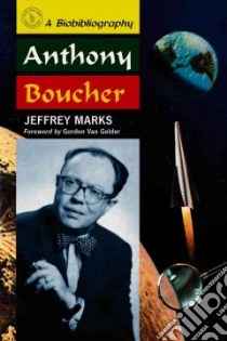 Anthony Boucher libro in lingua di Marks Jeffrey, Van Gelder Gordon (FRW)