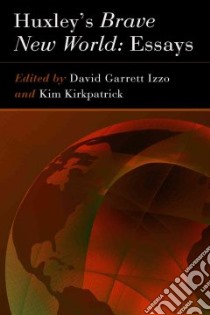 Huxley's Brave New World libro in lingua di Izzo David Garrett (EDT), Kirkpatrick Kim (EDT)