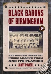 Black Barons of Birmingham libro in lingua di Powell Larry, Sherrod Clayton (FRW)