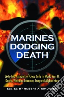 Marines Dodging Death libro in lingua di Simonsen Robert A. (EDT)