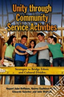 Unity Through Community Service Activities libro in lingua di Hoffman August John