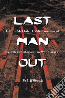 Last Man Out libro in lingua di Wilbanks Bob