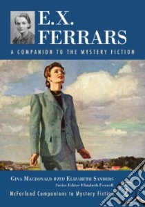 E. X. Ferrars libro in lingua di MacDonald Gina, Sanders Elizabeth (CON), Foxwell Elizabeth (EDT)