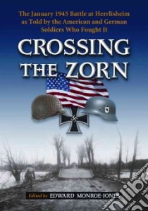 Crossing the Zorn libro in lingua di Monroe-jones Edward (EDT)