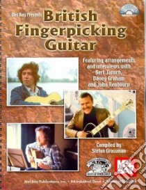 Mel Bay Presents British Fingerpicking Guitar libro in lingua di Grossman Stefan (COM)