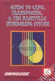 Mel Bay's Guide to Capo, Transposing, & the Nashville Numbering System libro in lingua di Bruce Dix