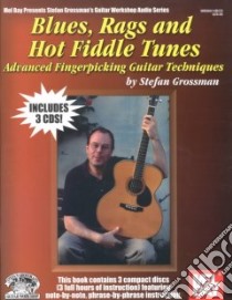 Blues, Rags and Hot Fiddle Tunes libro in lingua di Grossman Stefan