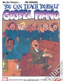 You Can Teach Yourself Gospel Piano libro in lingua di Smith Gail