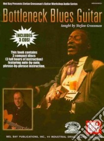 Bottleneck Blues Guitar libro in lingua di Grossman Stefan