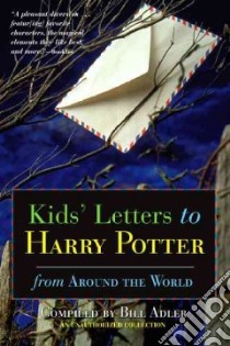 Kids' Letters to Harry Potter libro in lingua di Adler Bill (EDT), Done Syrena (ILT), Adler Bill