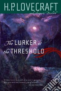 The Lurker at the Threshold libro in lingua di Lovecraft H. P., Derleth August William