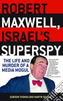 Robert Maxwell, Israel's Superspy libro in lingua di Thomas Gordon, Dillon Martin