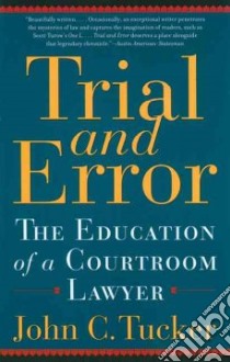 Trial And Error libro in lingua di Tucker John C.