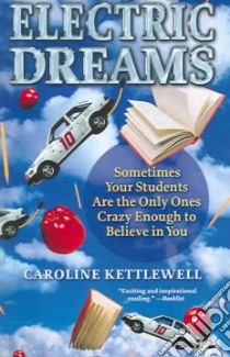 Electric Dreams libro in lingua di Kettlewell Caroline