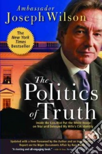 The Politics Of Truth libro in lingua di Wilson Joseph