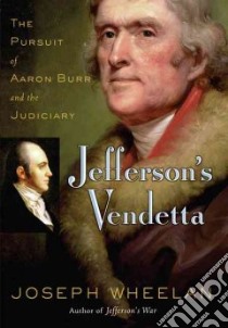 Jefferson's Vendetta libro in lingua di Wheelan Joseph