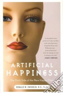 Artificial Happiness libro in lingua di Dworkin Ronald William