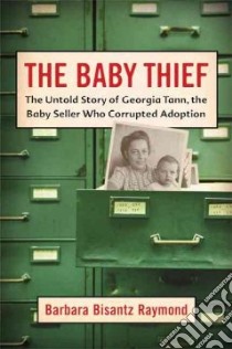The Baby Thief libro in lingua di Raymond Barbara Bisantz