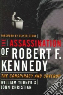 The Assassination of Robert F. Kennedy libro in lingua di Turner William W., Christian Jonn G.