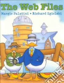 The Web Files libro in lingua di Palatini Margie, Egielski Richard (ILT)