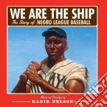 We Are the Ship libro in lingua di Nelson Kadir, Aaron Hank (FRW)