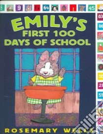 Emily's First 100 Days of School libro in lingua di Wells Rosemary