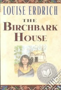 The Birchbark House libro in lingua di Erdrich Louise